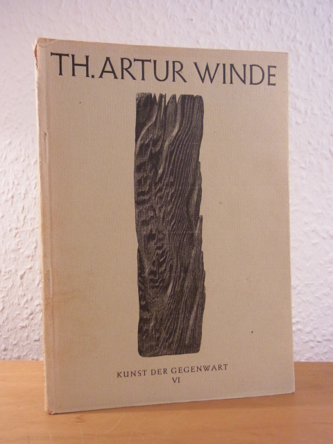 Winde, Th. Arthur und Stephan Hirzel (Text):  Th. Arthur Winde. 48 Bildtafeln. Kunst der Gegenwart Band VI 