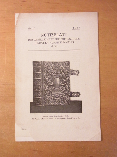 Toeplitz, Erich:  Notizblatt der Gesellschaft zur Erforschung jüdischer Kunstdenkmäler e.V., Nr. 17, 1927: Dreissig Jahre jüdischer Kunstforschung 