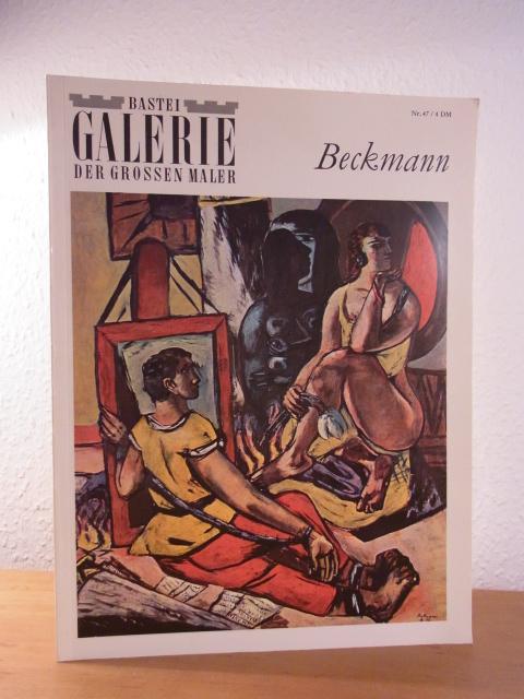Lackner, Stephan (Text), Günther Jäkel und Helmut Dohle (Redaktion):  Max Beckmann. Bastei-Galerie der grossen Maler Nr. 47 