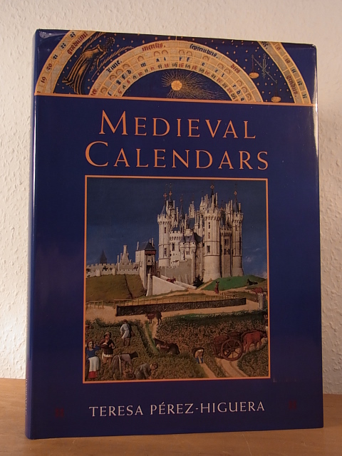 Pérez Higuera, Teresa:  Medieval Calendars (English Edition) 