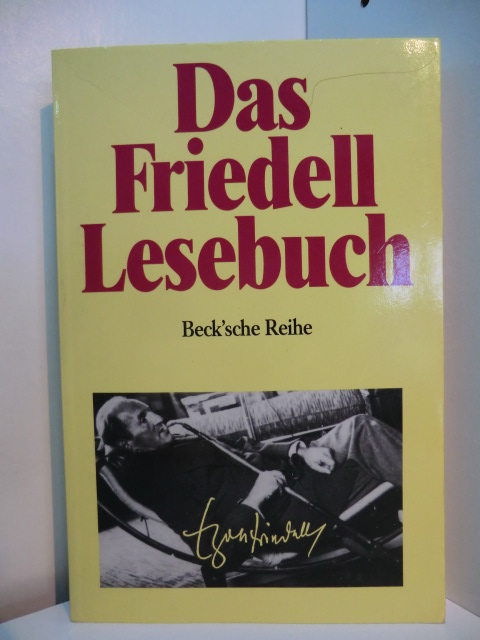 Friedell, Egon und Heribert Illig (Hrsg.):  Das Friedell-Lesebuch 