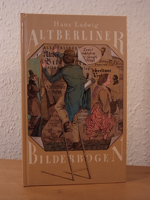Ludwig, Hans:  Altberliner Bilderbogen. Illustriert von Klaus Ensikat 
