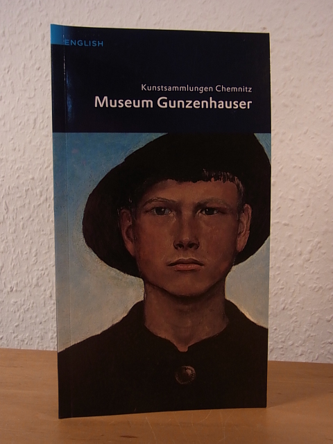 Friedrich, Thomas:  Kunstsammlungen Chemnitz. Museum Gunzenhauser. Prestel Museum Guide (English Edition) 