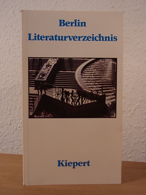 Buchhandlung Kiepert Berlin:  Berlin Literaturverzeichnis. Ausgabe 1983 / 1984. Eine Bibliographie der wichtigsten Berlin-Bücher und -Karten 