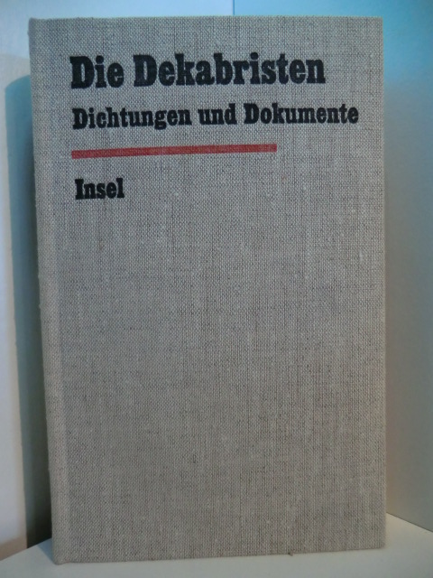 Dudek, Gerhard (Hrsg.):  Die Dekabristen. Dichtungen und Dokumente 