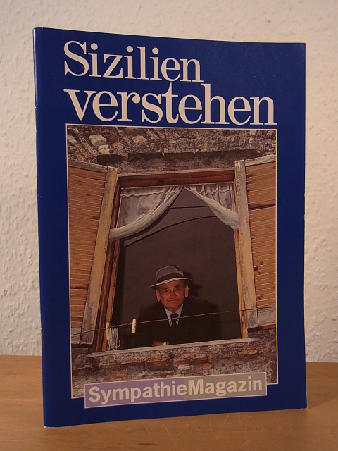 Rosenbaum, Petra und Ulrich (Red.):  Sizilien verstehen. SympathieMagazin Nr. 20 