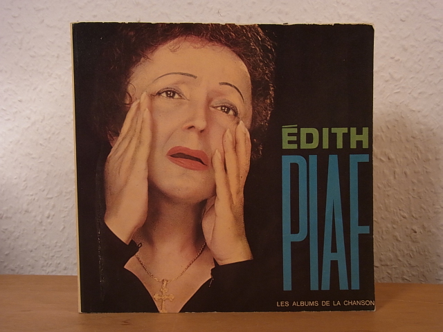Hiègel, Pierre:  Edith Piaf. Les Albums de la Chanson (édition française) 