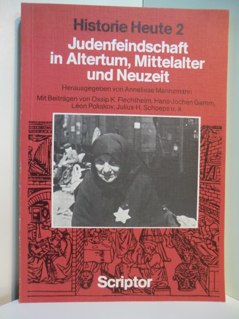 Mannzmann, Anneliese (Hrsg.):  Judenfeindschaft in Altertum, Mittelalter und Neuzeit 