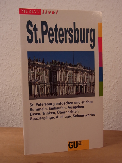 Riese, Michaela:  Merian live! St. Petersburg. St. Petersburg entdecken und erleben. Bummeln, Einkaufen, Ausgehen. Essen, Trinken, Übernachten. Spaziergänge, Ausflüge, Sehenswertes 