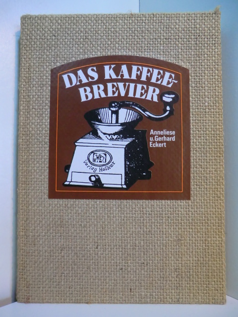 Eckert, Anneliese und Gerhard Eckert:  Das Kaffee-Brevier 