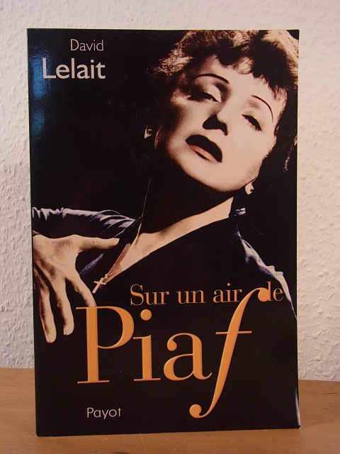 Lelait, David:  Sur un air de Piaf (édition française) 