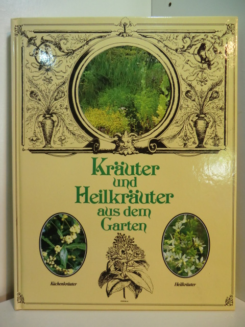 Sanecki, Kay N.:  Kräuter und Heilkräuter aus dem Garten 