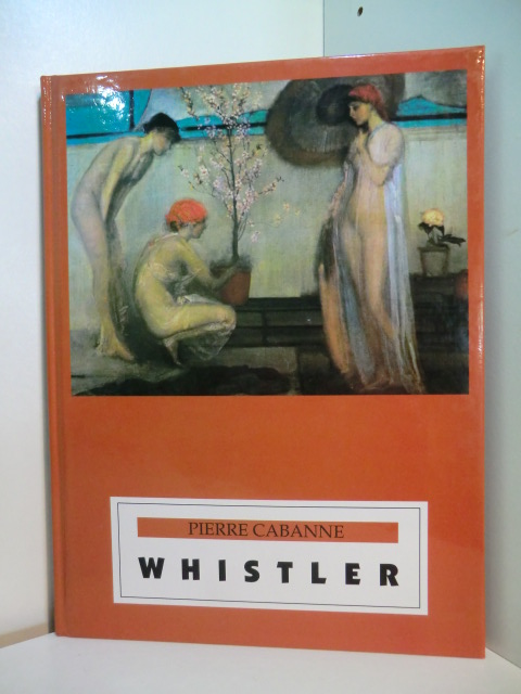 Cabanne, Pierre:  Whistler 