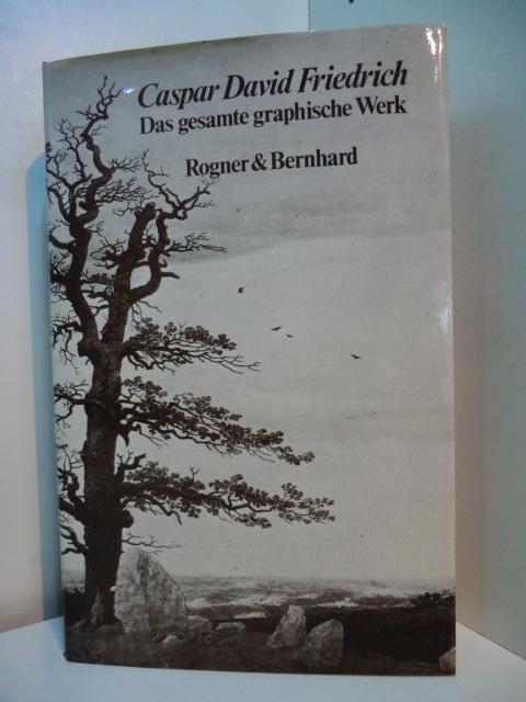 Friedrich, Caspar David:  Das gesamte graphische Werk 