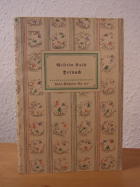 Busch, Wilhelm:  Hernach. Insel-Bücherei Nr. 507. Broschierte Ausgabe 