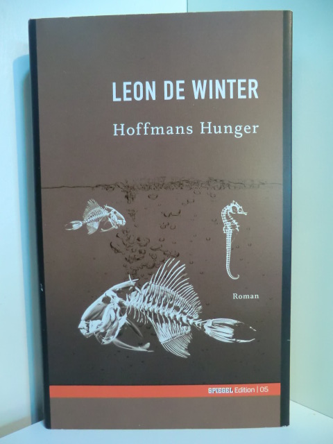 Winter, Leon de:  Hoffmans Hunger 