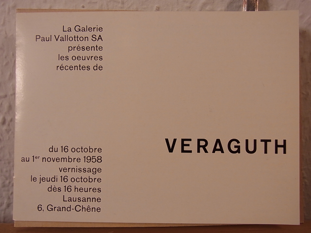 Kehrli, Bruno (texte):  Hans Gerold Veraguth. Exposition Galerie Paul Vallotton, Lausanne, 16 octobre - 1er novembre 1958 