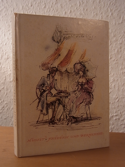 Musset, Alfred de:  Frédéric und Bernerette. Illustriert von Inge Lichtenberg 
