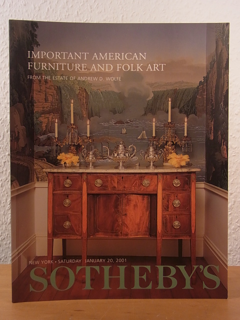 Sotheby`s New York:  Important Americana (American Furniture and Folk Art) from the Estate of Andrew D. Wolfe. Auction at Sotheby`s New York, January 20, 2001. Sale 7591 