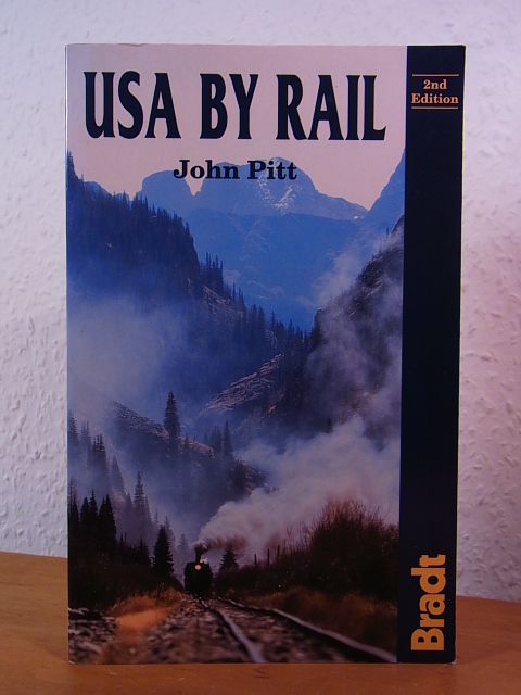 Pitt, John:  USA by Rail. 2nd Edition 