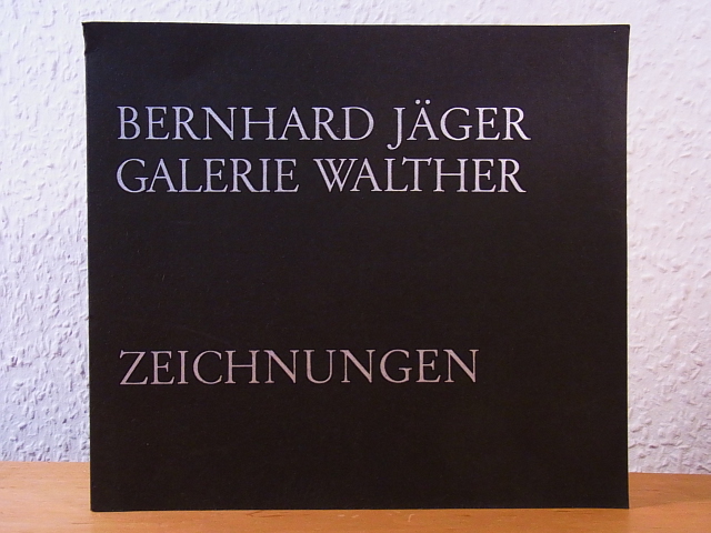 Jäger, Bernhard:  Bernhard Jäger. Zeichnungen. Ausstellung Galerie Walther, Düsseldorf, im November 1974 