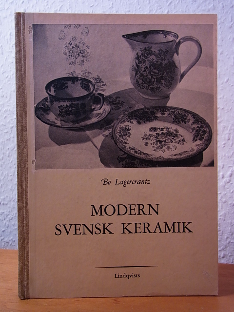 Lagercrantz, Bo:  Modern svensk Keramik 