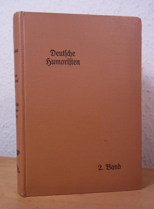 Deutsche Dichter-Gedächtnis-Stiftung:  Deutsche Humoristen Band 2: Clemens Brentano, E. Th. A. Hoffmann, Heinrich Zschokke 