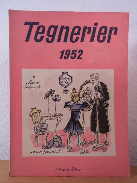 Bendix, Hans, Bo Bojesen und Svend Rindholt (Redaktion):  Tegnerier 1952. Udgivet af danske bladtegnere. 16. årgang 