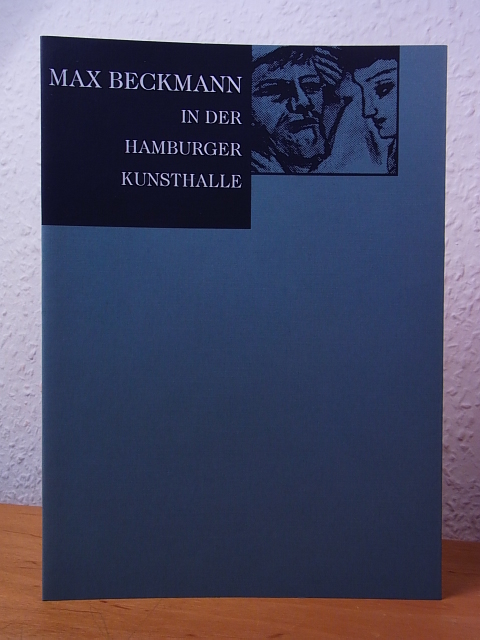 Schneede, Uwe M.:  Max Beckmann in der Hamburger Kunsthalle 