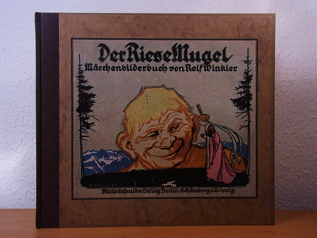 Winkler, Rolf - bearbeitet von Paul Gärtner:  Der Riese Mugel. Märchenbilderbuch 