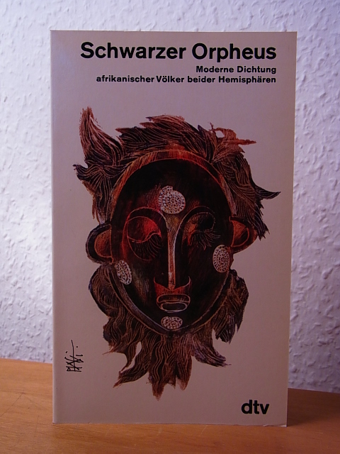 Jahn, Janheinz (Auswahl und Übertragung):  Schwarzer Orpheus. Moderne Dichtung afrikanischer Völker beider Hemisphären. Neue Sammlung 