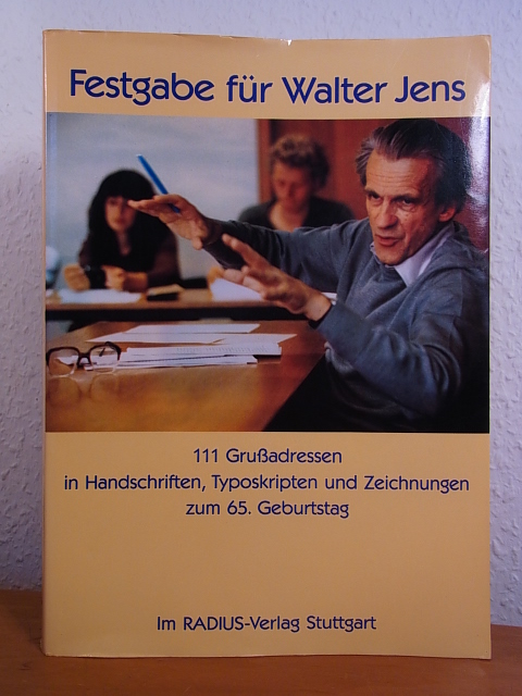 Marti, Kurt (Hrsg.):  Festgabe für Walter Jens. 111 Grußadressen in Handschriften, Typoskripten und Zeichnungen zum 65. Geburtstag 