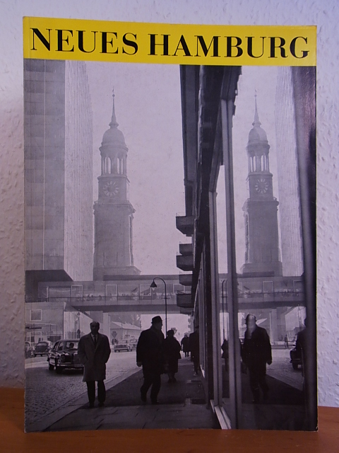 Lüth, Erich (Hrsg.):  Neues Hamburg. Folge XV. Dreiländerstadt Hamburg 