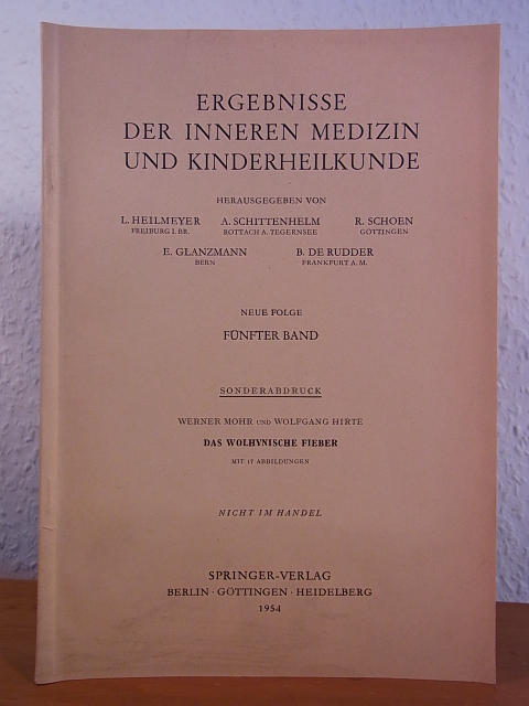 Mohr, Prof. Dr. Werner (Bernhard-Nocht-Institut) und Wolfgang Hirte:  Das Wolhynische Fieber. Sonderdruck 