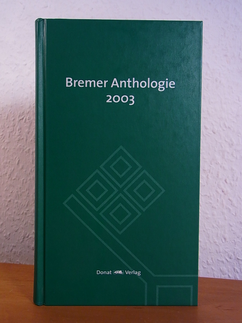 Koch, Volkert Hans-Ulrich:  Bremer Anthologie 2003 