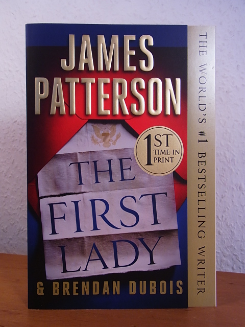 Patterson, James and Brendan Dubois:  The First Lady [English Edition] 