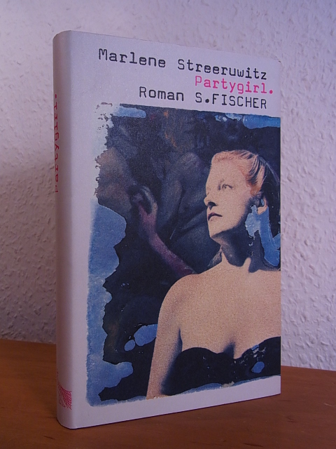 Streeruwitz, Marlene:  Partygirl. Roman 