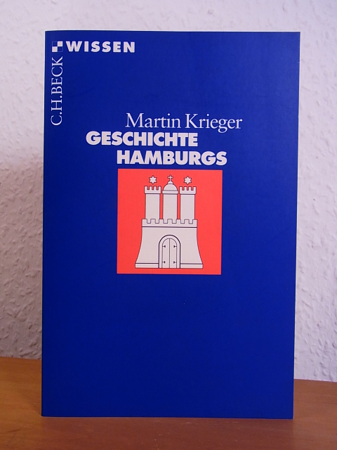 Krieger, Martin:  Geschichte Hamburgs 