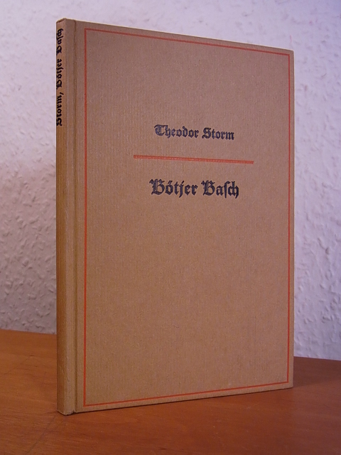 Storm, Theodor:  Bötjer Basch. Novelle 