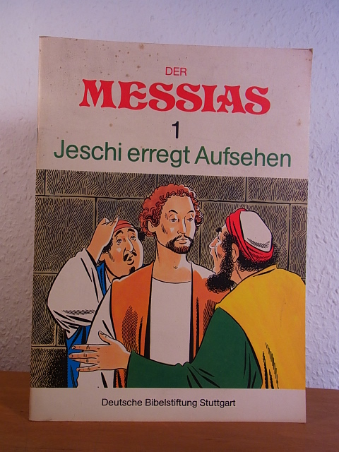 Scholl, Norbert (Text) und Julius Senders (Zeichnungen):  Der Messias. Teil 1: Jeschi erregt aufsehen 