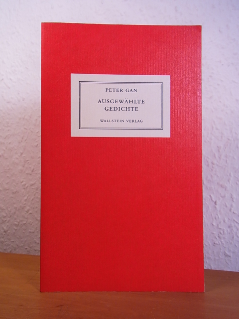 Gan, Peter [d.i. Richard Möring]:  Ausgewählte Gedichte 