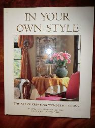 Linda Chase and Laura Cerwinske. Photos von David Phelps.  In Your Own Style. The Art of creating wonderful Rooms 