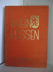 Herausgegeben von Heinrich Wothe  Rheinhessen. Ein Heimatbuch Band III 