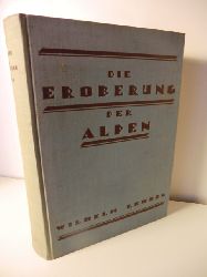 Lehner, Wilhelm  Die Eroberung der Alpen 