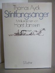 Ayck, Thomas  Stintfangsnger. Mit Illustrationen von Horst Janssen (signiert von Horst Janssen) 