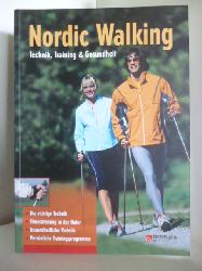 Marquard, Josef  Nordic Walking. Technik, Training & Gesundheit 