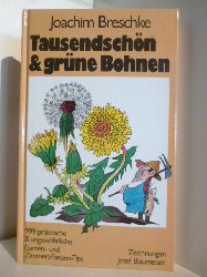 Breschke, Joachim  Tausendschn & grne Bohnen 