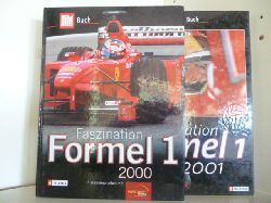 Herausgegeben von Gerald Selch  Faszination Formel 1. Band 2000 und 2001 