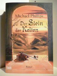 Phillips, Michael  Der Stein der Kelten 