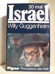 Guggenheim, Willy  30 mal Israel. Panoramen der Welt 